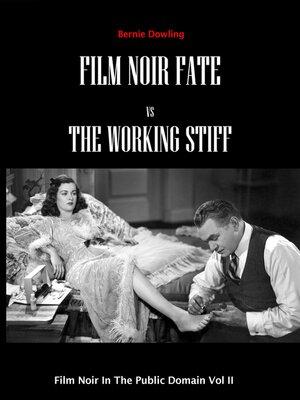 cover image of Film Noir Fate Vs the Working Stiff